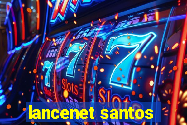 lancenet santos